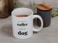 Preview: Tasse *All I need is Coffee and My Dog*